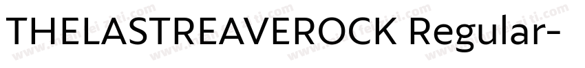THELASTREAVEROCK Regular字体转换